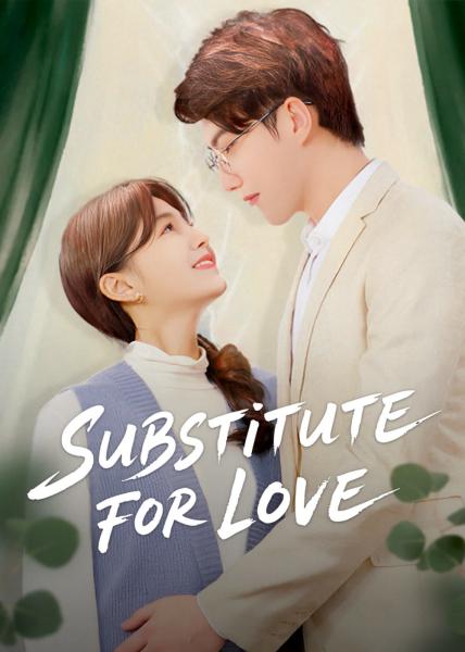 مسلسل بديل للحب Substitute for Love الحلقة 20 مترجمة
