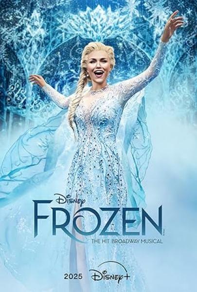فيلم Frozen The Hit Broadway Musical 2025 مترجم