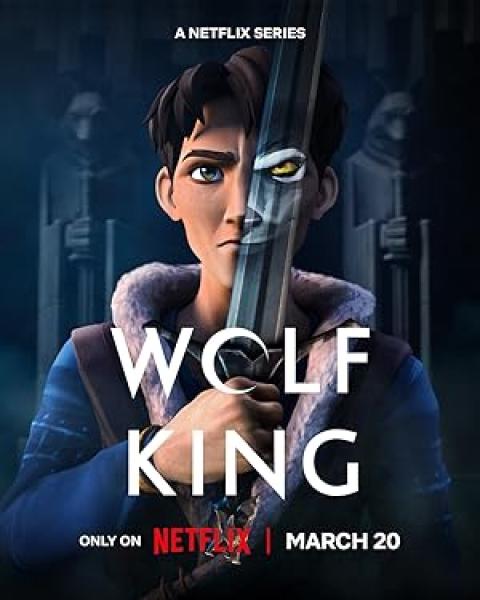 مسلسل Wolf King الموسم الاول الحلقة 7 مترجمة