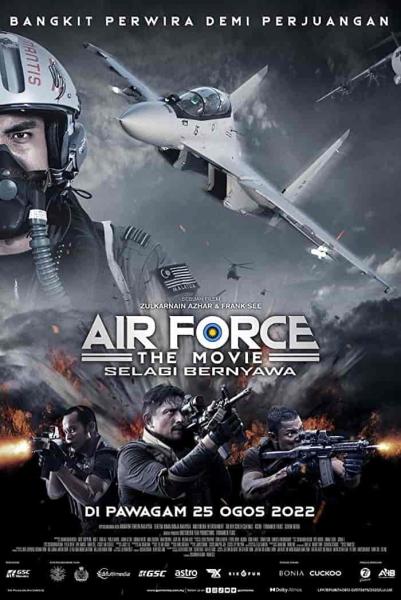 فيلم Air Force the Movie: Selagi Bernyawa 2022 مترجم اون لاين