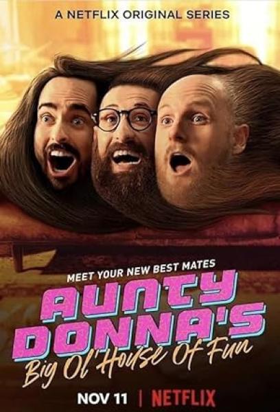 مسلسل Aunty Donna's Big Ol' House of Fun الموسم الاول الحلقة 6 والاخيرة مترجمة