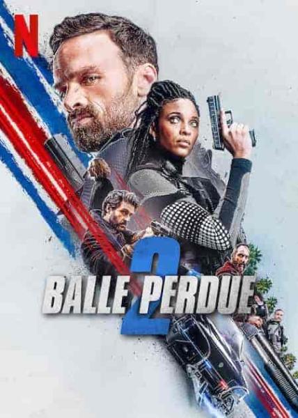 فيلم Lost Bullet 2: Back for More 2022 مترجم اون لاين