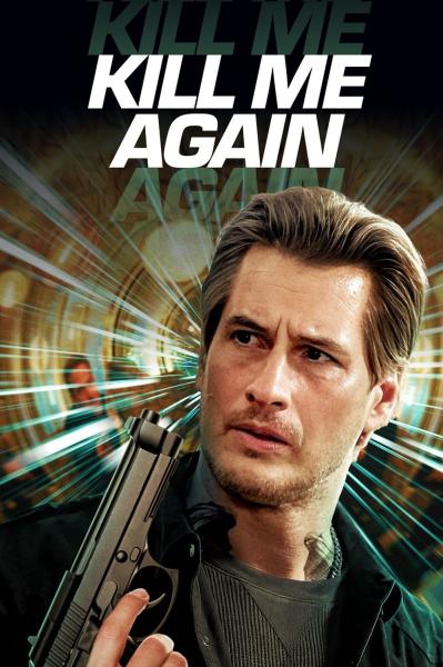 فيلم Kill Me Again 2025 مترجم اون لاين