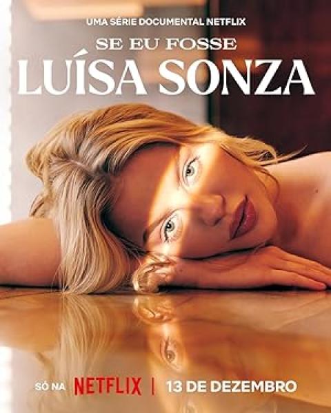 مسلسل If I Were Luísa Sonza الموسم الاول الحلقة 1