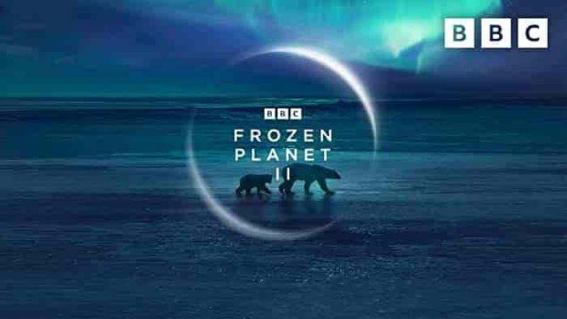 مسلسل Frozen Planet II الموسم الاول الحلقة 5 الخامسة مترجمة
