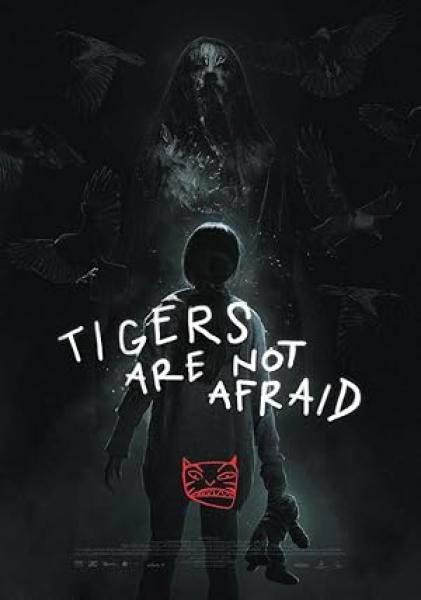 فيلم Tigers Are Not Afraid 2017 مترجم
