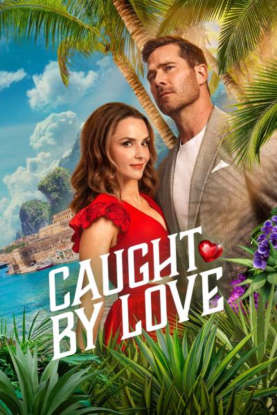 فيلم Caught by Love 2026 مترجم اون لاين
